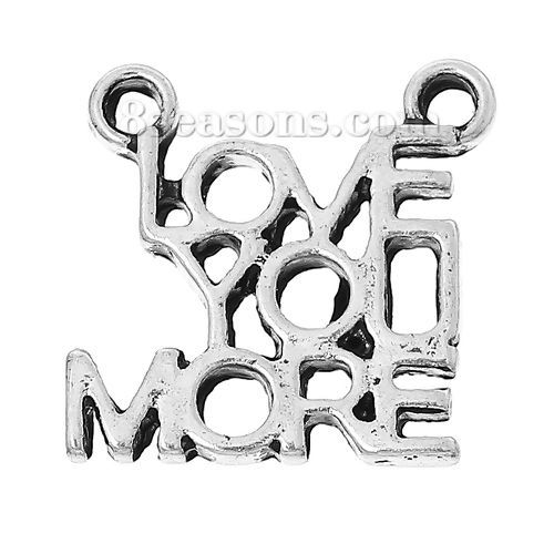 Picture of 2 PCs Zinc Based Alloy Positive Quotes Energy Connectors Charms Pendants Antique Silver Color Message " LOVE YOU MORE " Hollow 17mm x 16mm