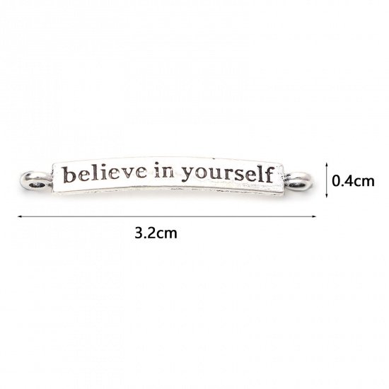 Immagine di Lega di Zinco Positive Energie Connettore Accessori Rettangolo Argento Antico Lettere " Believe In Yourself " 3.2cm x 0.4cm, 50 Pz