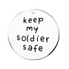 Picture of 304 Stainless Steel Pendants Round Silver Tone Message " keep my soldier safe " 30mm(1 1/8") Dia, 1 Piece