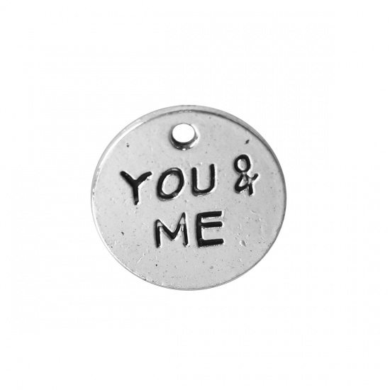 Immagine di Lega di Zinco Charms Tondo Argento Antico Messaggio " YOU & ME " 16mm Dia, 50 Pz