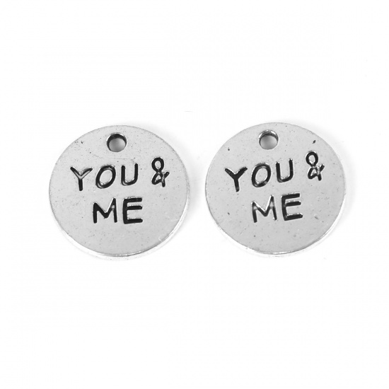 Immagine di Lega di Zinco Charms Tondo Argento Antico Messaggio " YOU & ME " 16mm Dia, 50 Pz