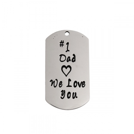 201 Stainless Steel Pendants Rectangle Silver Tone Black Message " #1 Dad We Love you " 48mm(1 7/8") x 26mm(1"), 1 Piece