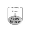 Picture of Zinc Based Alloy Charms Oval Antique Silver Color Message " HAPPY BIRTHDAY " 15mm( 5/8") x 10mm( 3/8"), 20 PCs