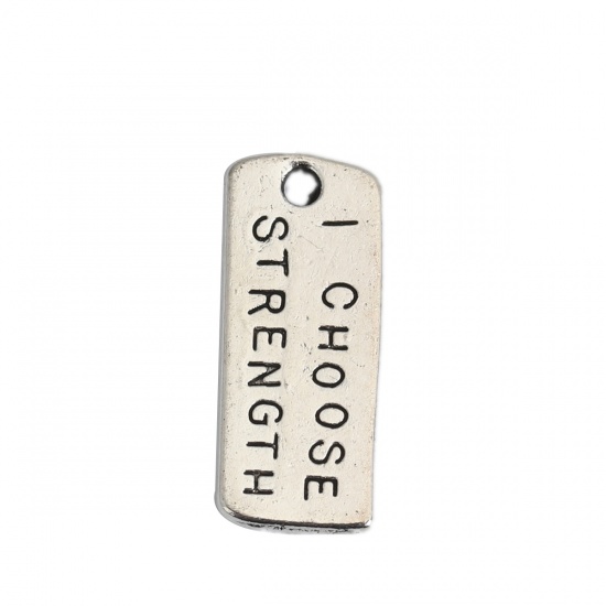 Picture of Zinc Based Alloy Charms Rectangle Antique Silver Message " I Choose Strength " 21mm x 9mm, 1 Kilogram(about 665 PCs)