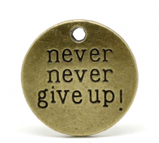 Image de Pendentifs Sport en Alliage de Zinc Rond Bronze Antique Message" never never give up! " 20mm Dia, 20 Pcs