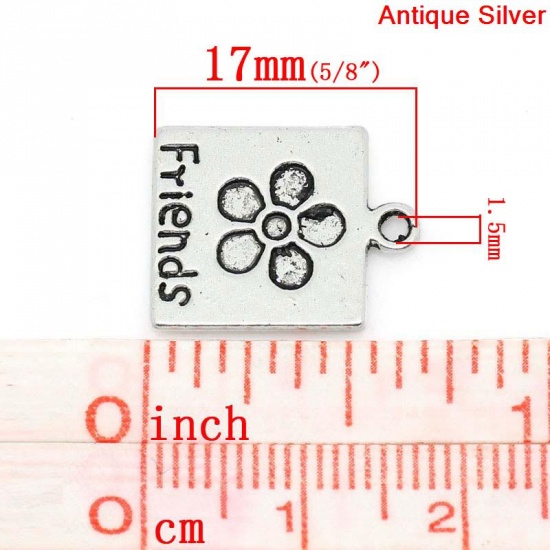 Picture of Zinc Metal Alloy Charm Pendants Square Antique Silver Flower Message " Friends " Carved Cabochon Setting (Fits 1.5mm Dia, 2.5mm x 2.5mm) 17mm( 5/8") x 14mm( 4/8"), 50 PCs