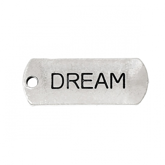 Bild von Zinklegierung Charm Anhänger Rechteck Antiksilber Message " dream " 21mm x 8mm, 30 Stücke