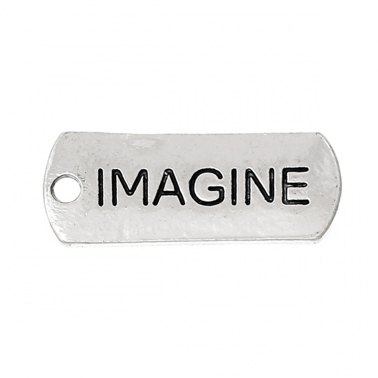 Bild von Zinklegierung Charm Anhänger Rechteck Antiksilber Message " Imagine " 21mm x 8mm, 30 Stücke