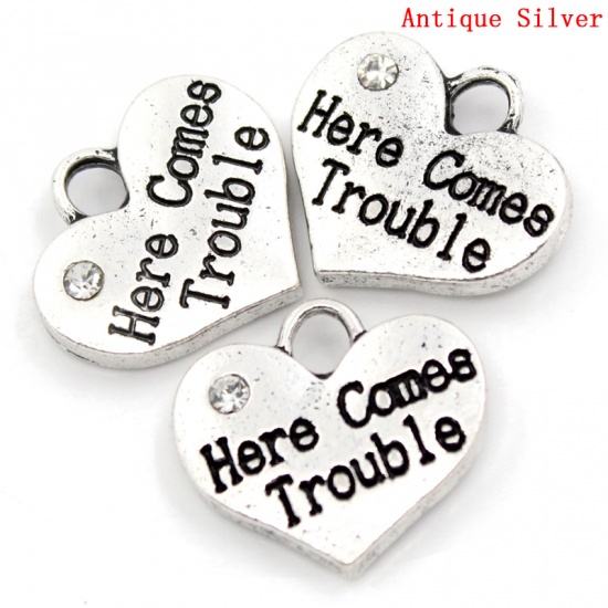 Picture of Zinc Based Alloy Charms Heart Antique Silver Message " Here Comes Trouble " Carved Clear Rhinestone 16mm( 5/8") x 14mm( 4/8"), 20 PCs