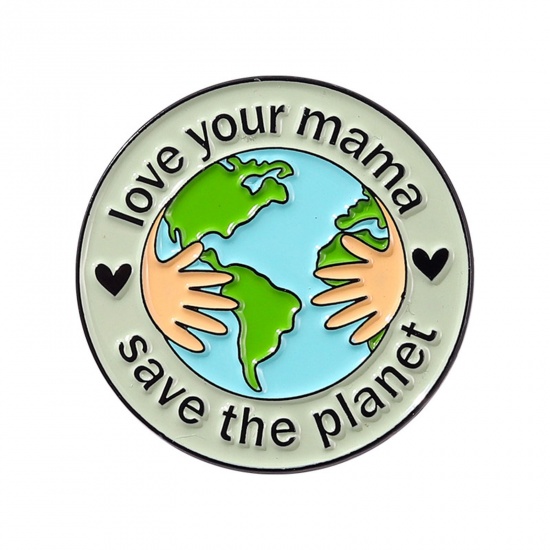 Picture of Zinc Based Alloy Environmental Protection Pin Brooches Planet Earth Round Message " love your mama save the planet " Blue & Green Enamel 28mm Dia., 1 Piece