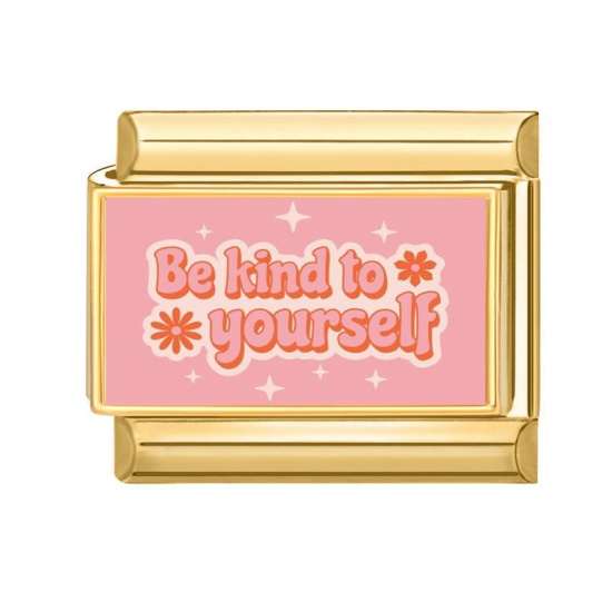 Picture of 1 Piece 304 Stainless Steel Stylish Italian Charm Links For DIY Bracelet Jewelry Making Wholesale Gold Plated Pink Rectangle Message " Be Kind To Yourself " 10mm x 9mm